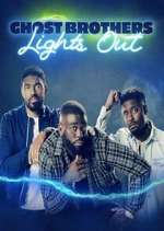 Watch Ghost Brothers: Lights Out Zumvo