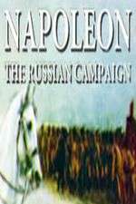 Watch Napoleon: The Russian Campaign Zumvo