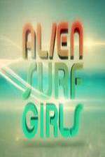 Watch Alien Surf Girls Zumvo