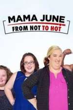 Watch Mama June from Not to Hot Zumvo