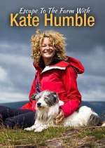 Watch Escape to the Farm with Kate Humble Zumvo