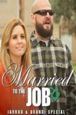 Watch Brandi And Jarrod Married To The Job Zumvo