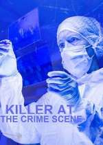 Watch Killer at the Crime Scene Zumvo