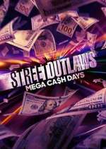 Watch Street Outlaws: Mega Cash Days Zumvo