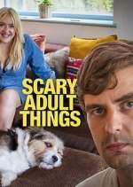 Watch Scary Adult Things Zumvo