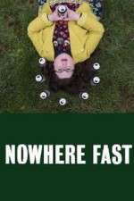 Watch Nowhere Fast Zumvo