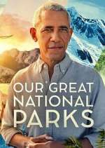 Watch Our Great National Parks Zumvo