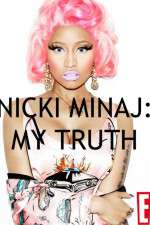 Watch Nicki Minaj My Truth Zumvo