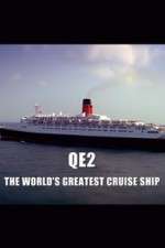 Watch QE2: The World's Greatest Cruise Ship Zumvo