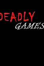 Watch Deadly Games Zumvo