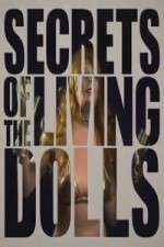 Watch Secrets of the Living Dolls Zumvo