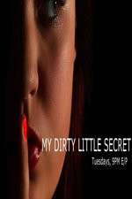 Watch My Dirty Little Secret Zumvo