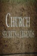 Watch Church Secrets & Legends Zumvo