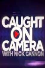 Watch Caught on Camera with Nick Cannon Zumvo