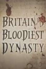 Watch Britain's Bloodiest Dynasty Zumvo