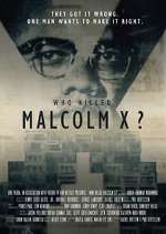 Watch Who Killed Malcolm X? Zumvo