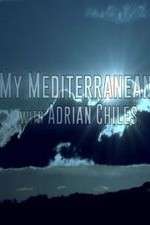 Watch My Mediterranean with Adrian Chiles Zumvo