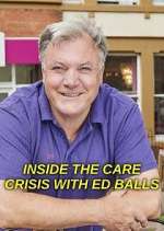 Watch Inside the Care Crisis with Ed Balls Zumvo