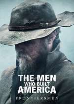 Watch The Men Who Built America: Frontiersmen Zumvo