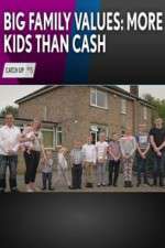 Watch Big Family Values: More Kids Than Cash Zumvo