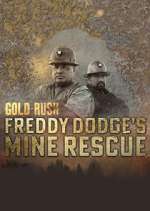 Watch Gold Rush: Mine Rescue with Freddy & Juan Zumvo