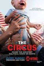 Watch The Circus: Inside the Greatest Political Show on Earth Zumvo