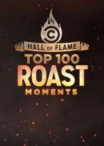 Watch Hall of Flame: Top 100 Comedy Central Roast Moments Zumvo