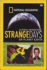 Watch Strange Days on Planet Earth Zumvo