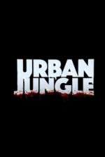 Watch Urban Jungle (UK) Zumvo