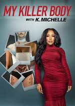 Watch My Killer Body with K. Michelle Zumvo