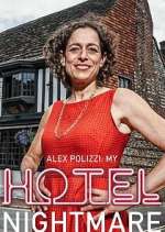 Watch Alex Polizzi: My Hotel Nightmare Zumvo