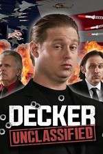 Watch Decker: Unclassified Zumvo