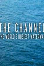 Watch The Channel: The World's Busiest Waterway Zumvo