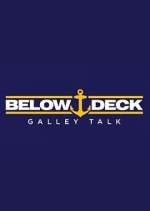 Watch Below Deck Galley Talk Zumvo