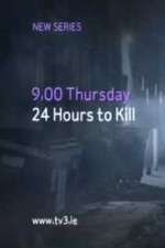 Watch 24 Hours to Kill Zumvo