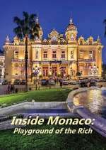 Watch Inside Monaco: Playground of the Rich Zumvo