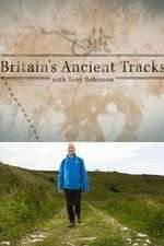 Watch Britains Ancient Tracks with Tony Robinson Zumvo