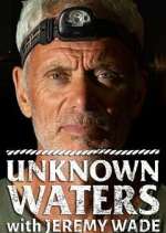 Watch Unknown Waters with Jeremy Wade Zumvo