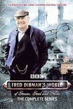 Watch Fred Dibnah's World of Steam, Steel and Stone Zumvo