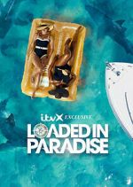 Watch Loaded in Paradise Zumvo