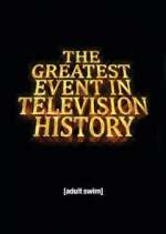 Watch The Greatest Event in Television History Zumvo