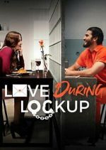 Watch Love During Lockup Zumvo