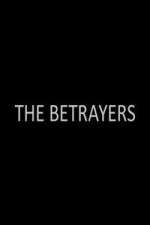 Watch The Betrayers Zumvo