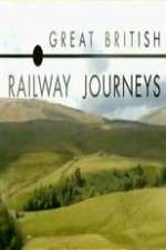Watch Great British Railway Journeys Zumvo