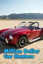 Watch Million Dollar Car Hunters Zumvo