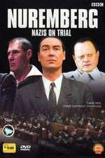 Watch Nuremberg Nazis on Trial Zumvo