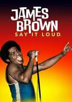 Watch James Brown: Say It Loud Zumvo
