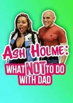 Watch Ash Holme: What Not To Do With Dad Zumvo