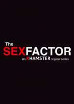 Watch The Sex Factor Zumvo