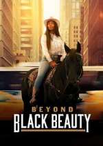 Watch Beyond Black Beauty Zumvo